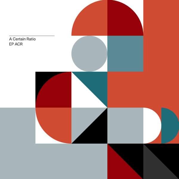 A Certain Ratio - EP:ACR CD - A Certain Ratio