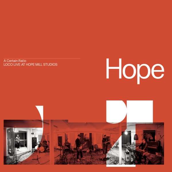 A Certain Ratio - Loco Live at Hope Mill Studios - A Certain Ratio