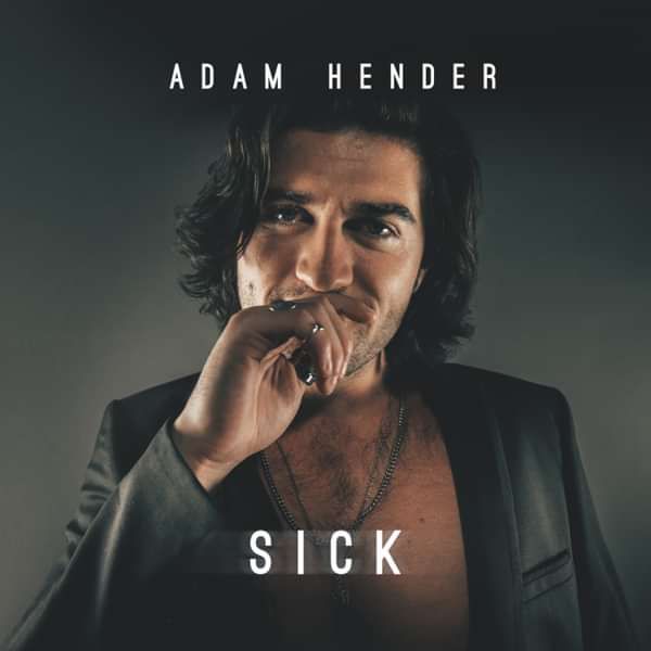Sick - Digital Download - Adam Hender