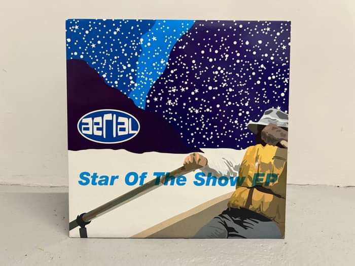 Star of the Show E.P. (12" Vinyl) LIMITED STOCK - aerial