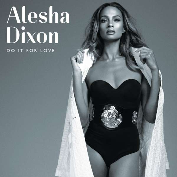 Do It For Love (Exclusive Signed CD) - Alesha Dixon