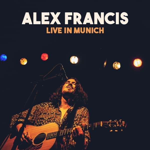 Live in Munich EP - Digital Download - Alex Francis