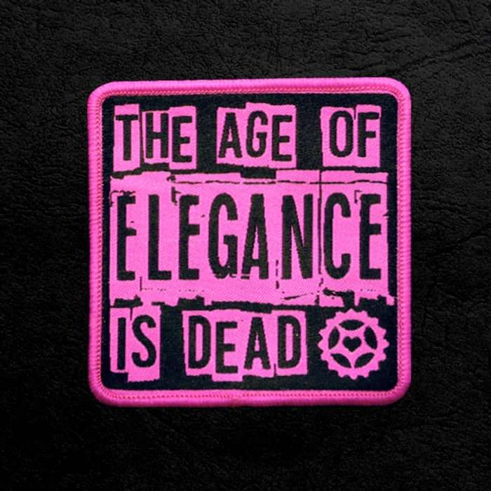 The Age of Elegance Is Dead! - Woven Patch - Alice Strange