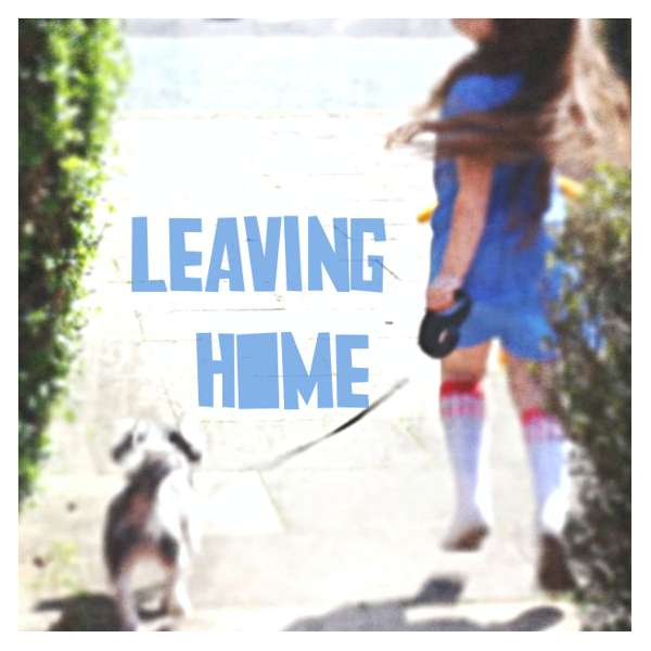 Leaving Home - Ali Ingle