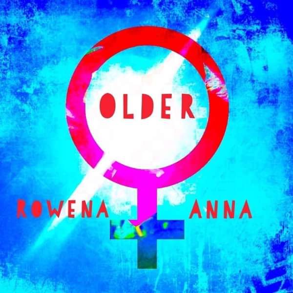Older - Rowena and Anna - Anna Hamill