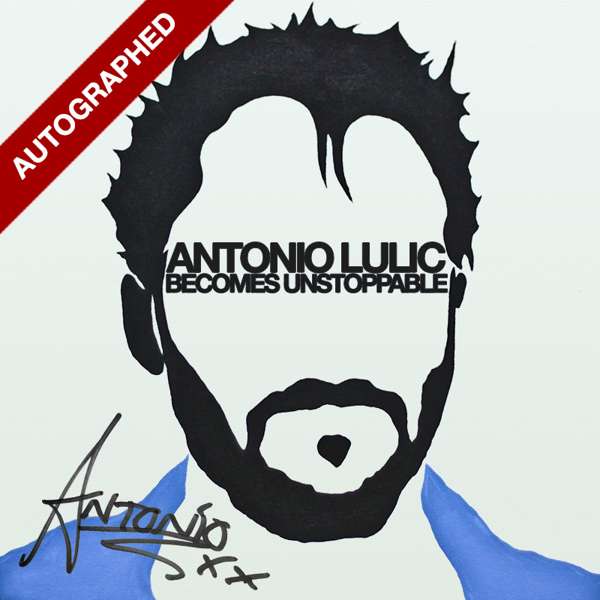 AUTOGRAPHED Becomes Unstoppable EP CD + MP3 - Antonio Lulic