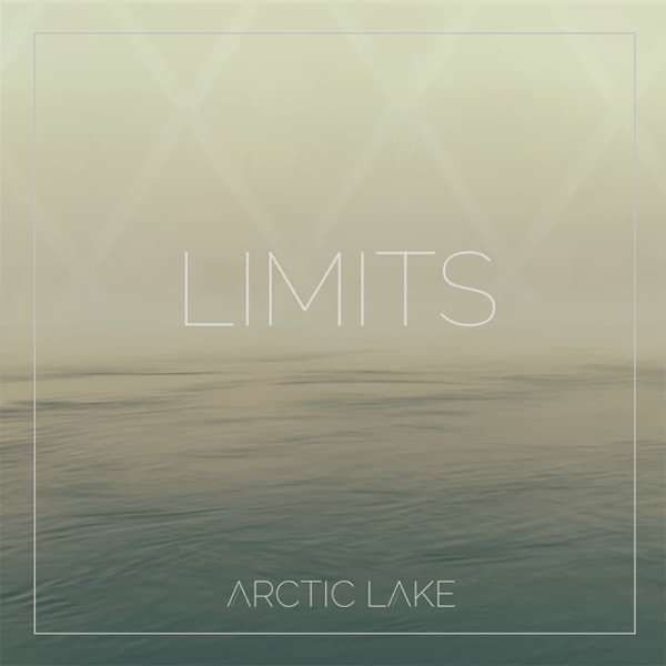 "Limits" by Arctic Lake - Arctic Lake