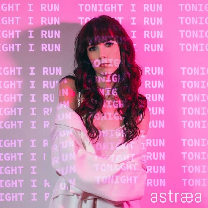 Tonight I Run (Digital Download) - Astræa