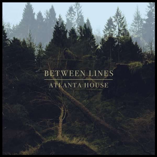 Between Lines - Single (Digital Download) - Atlanta House