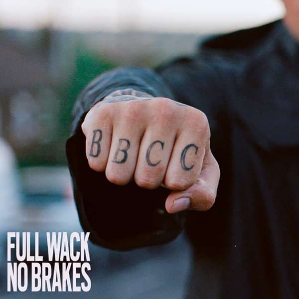 Bad Boy Chiller Crew - Full Wack No Brakes - Vinyl - Bad Boy Chiller Crew