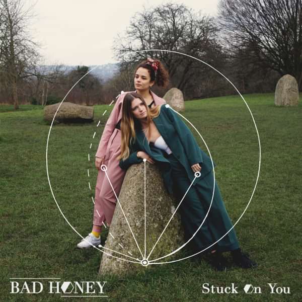 Stuck on You - Bad Honey