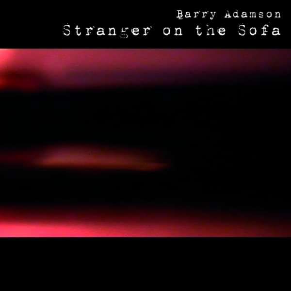 Barry Adamson - Stranger on the Sofa - Barry Adamson