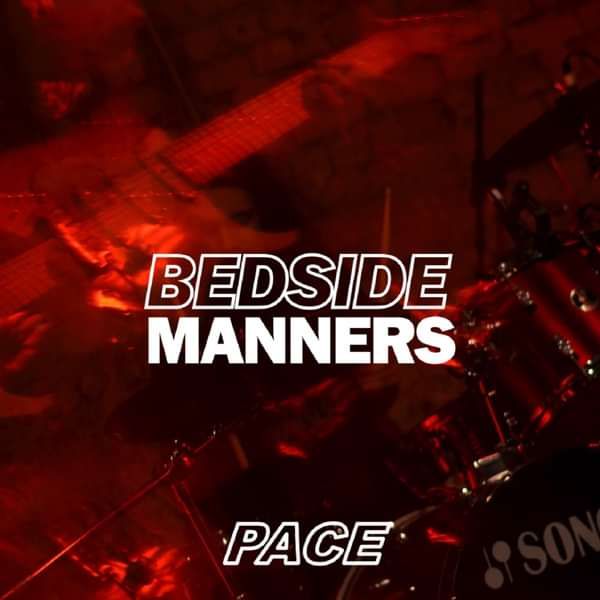 Pace - Bedside Manners