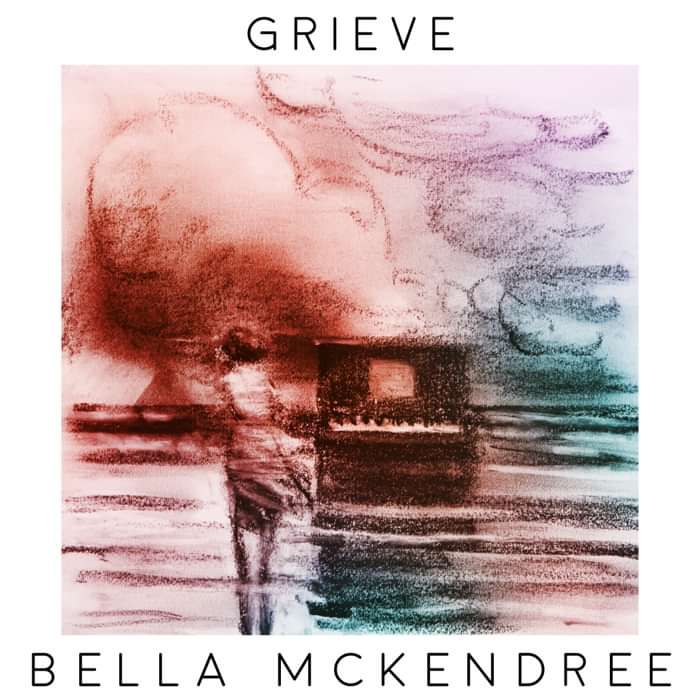 Grieve (Digital Download) - Bella McKendree