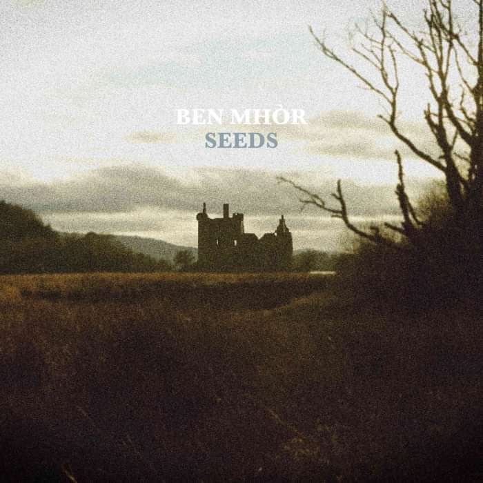 Seeds - EP - Ben Mhòr