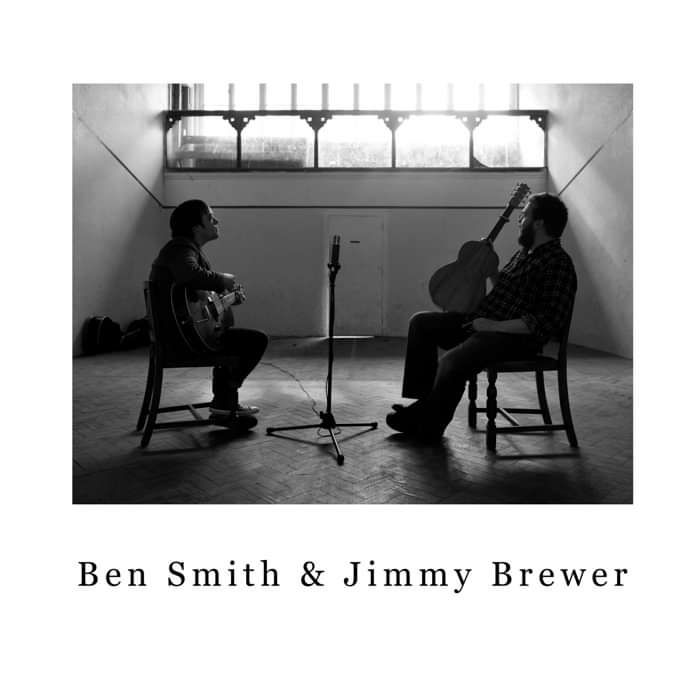Ben Smith & Jimmy Brewer E.P - Ben Smith and Jimmy Brewer