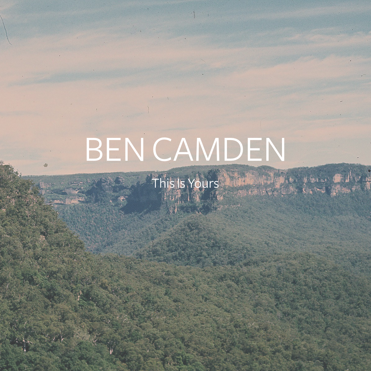 This Is Yours - EP - Ben Camden