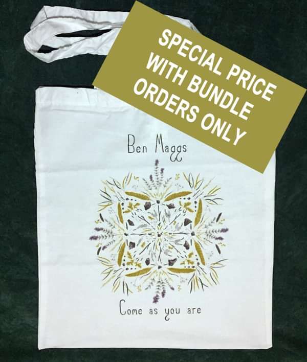 Ben Maggs 'Come as you are' Tote Bag - Special Offer with Bundle orders only - Ben Maggs