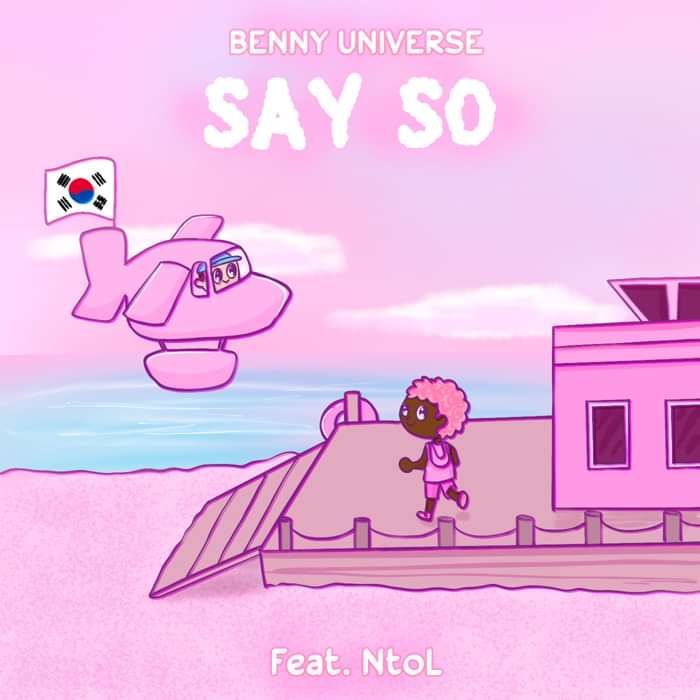 Say So (Feat. NtoL) - Benny Universe