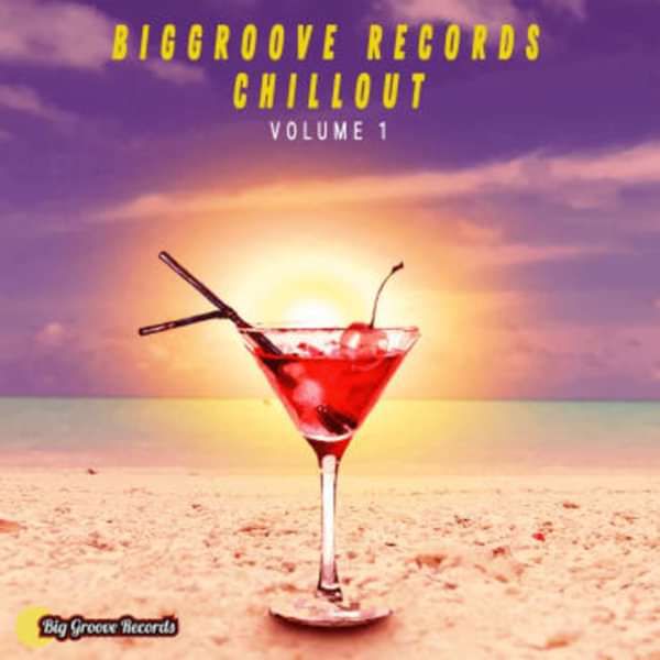 Biggroove Records Chillout Volume 1 - Biggroove Music