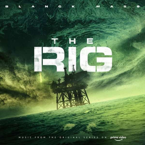 BLANCK MASS - The Rig (Prime Video Original Series Soundtrack) Double LP - Blanck Mass