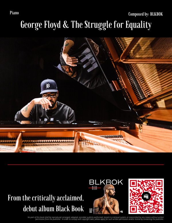 Black Book DLUX - Digital Sheet Music - BLKBOK George Floyd & The Struggle for Equality Piano Sheet Music (8.5 × 11 in) - BLKBOK