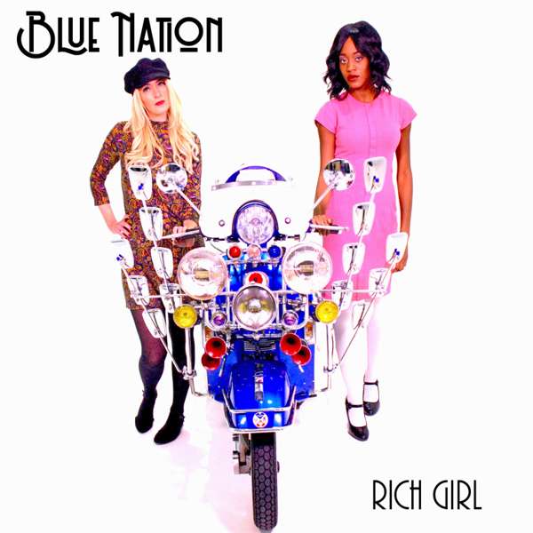 Rich Girl - Blue Nation