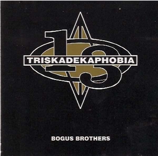 Triskadekaphobia - Album Download - Bogus Brothers