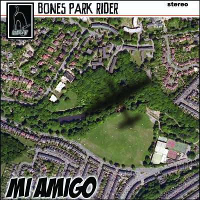 Mi Amigo (download) - Bones Park Rider