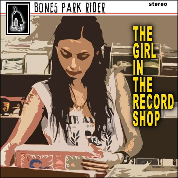 The Girl In The Record Shop EP (CD) - Bones Park Rider