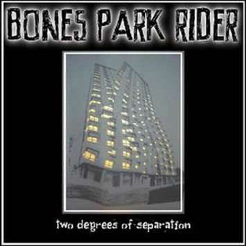 Two Degrees Of Separation (download) - Bones Park Rider