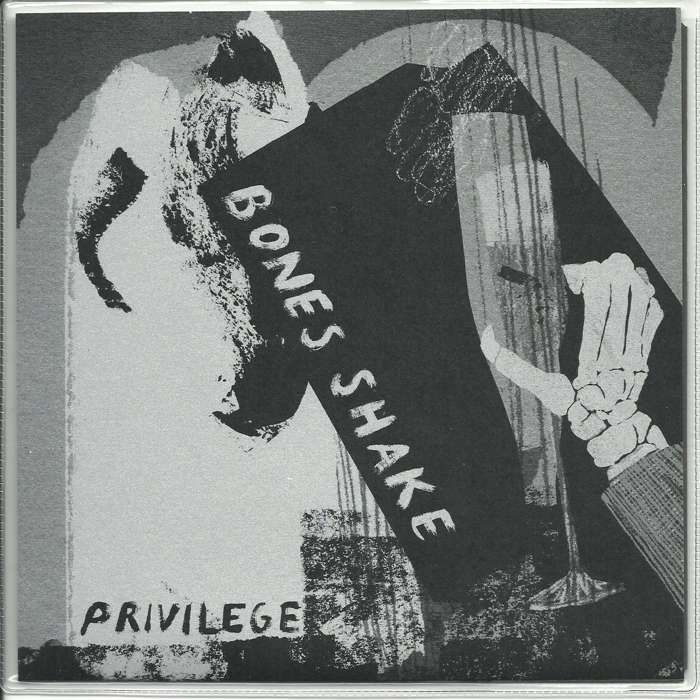 Privilege EP (2018) - Bones Shake