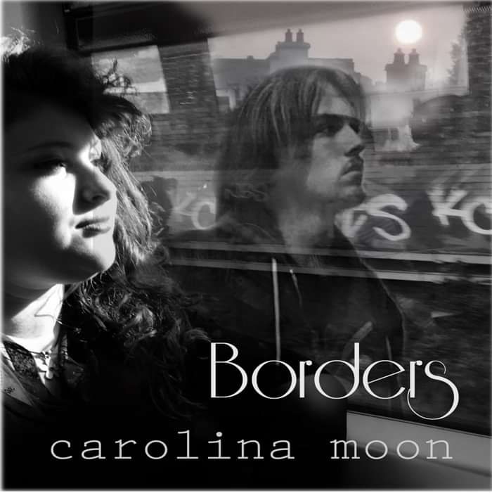 Carolina Moon - EP - Borders