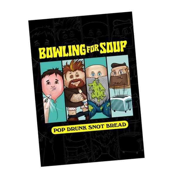 Pop Drunk Snot Bread – A1 Poster - Bowling For Soup