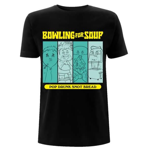 Pop Drunk Snot Bread Tour - Tee - Bowling For Soup