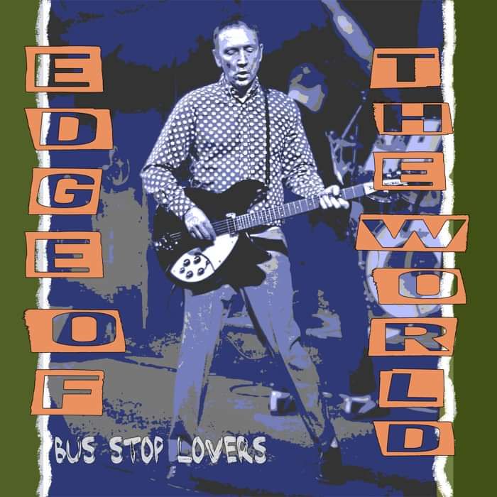 "EDGE OF THE WORLD" CD Album - BUS STOP LOVERS