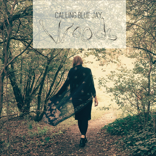 Calling Blue Jay - Woods (Digital Download) - Calling Blue Jay