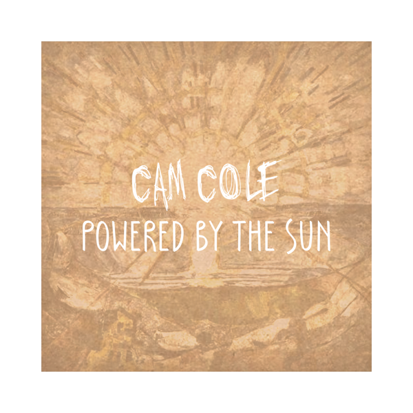 Powered By The Sun EP - Download (MP3 & FLAC) - Cam Cole USA Store