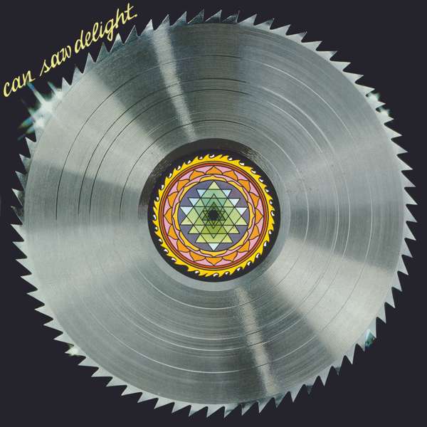 Can - Saw Delight - Can