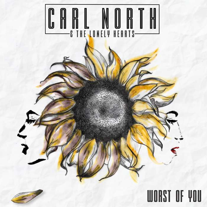 Worst Of You - DIGITAL Download - Carl North & The Lonely Hearts