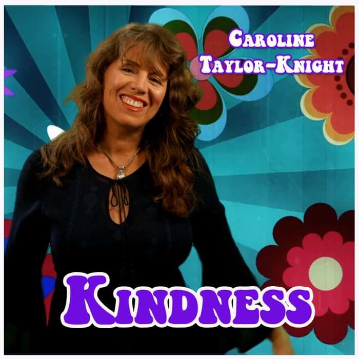 Kindness - Single Digital Download - Caroline Taylor-Knight