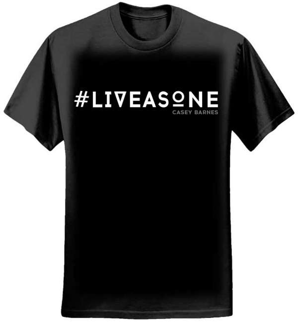 Live As One T-Shirt 1 - Casey Barnes