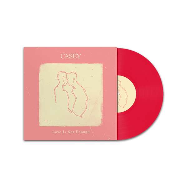 Love Is Not Enough - 12" Vinyl (Exclusive Blood Red Pressing) - Casey US