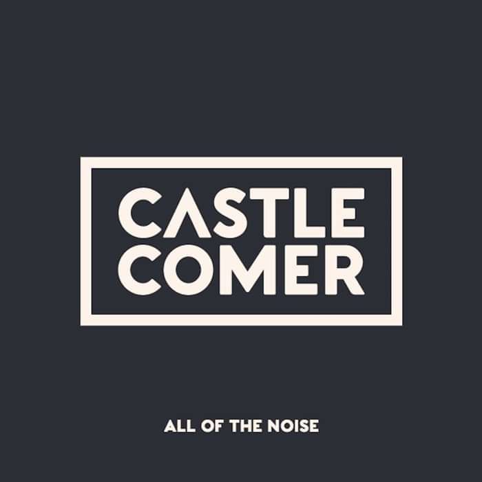 All of the Noise (EP) - Castlecomer