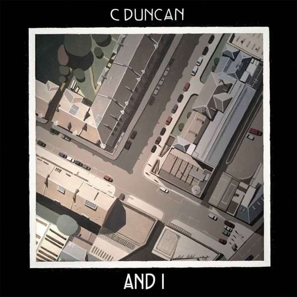 And I - digital download - C Duncan