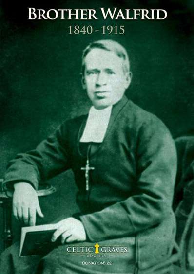 Brother Walfrid Commemoration Booklet - Celtic Graves Society