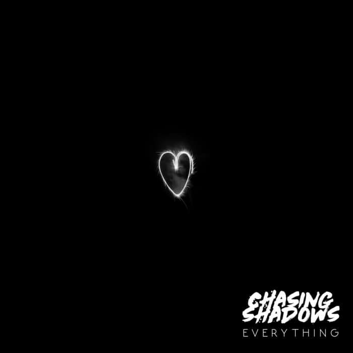 Everything (Digital Dowload) - Chasing Shadows