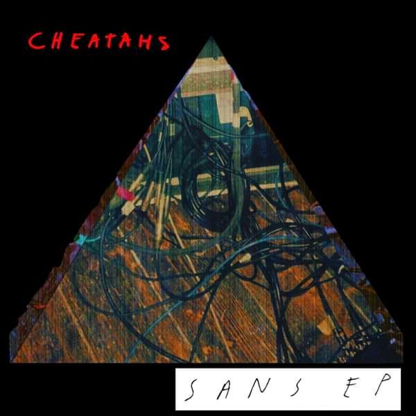 SANS EP Download (MP3) - Cheatahs