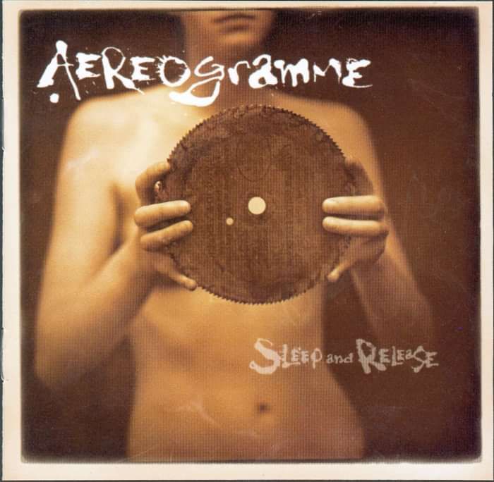 Aereogramme - Sleep & Release - CD Album (2003) - Aereogramme