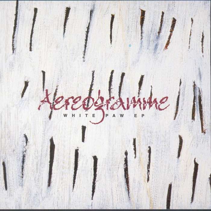 Aereogramme - White Paw - Digital Single (2001) - Aereogramme